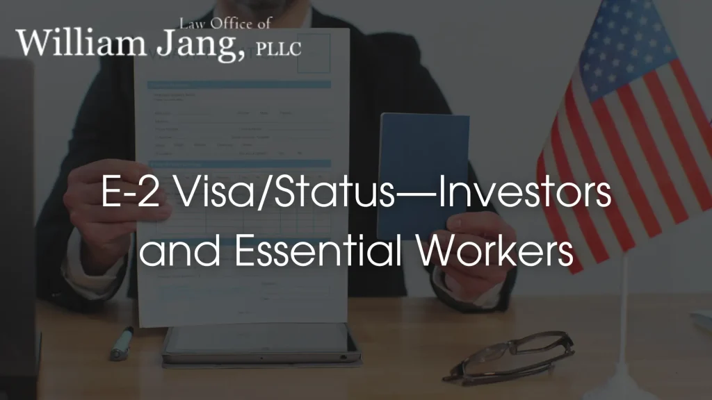 E-2 Visa_Status—Investors and Essential Workers image